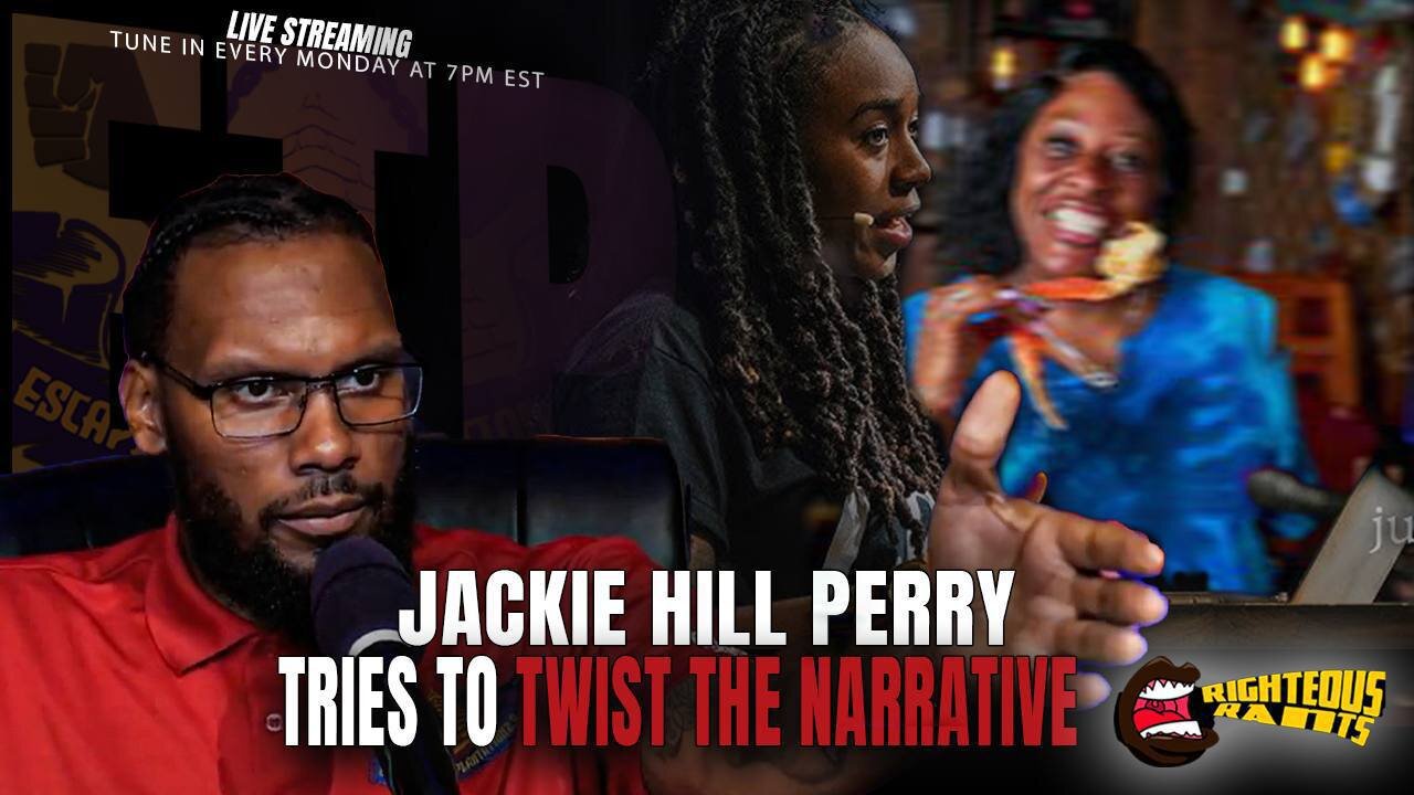 Jackie Hill Perry Tries To Twist The Narrative