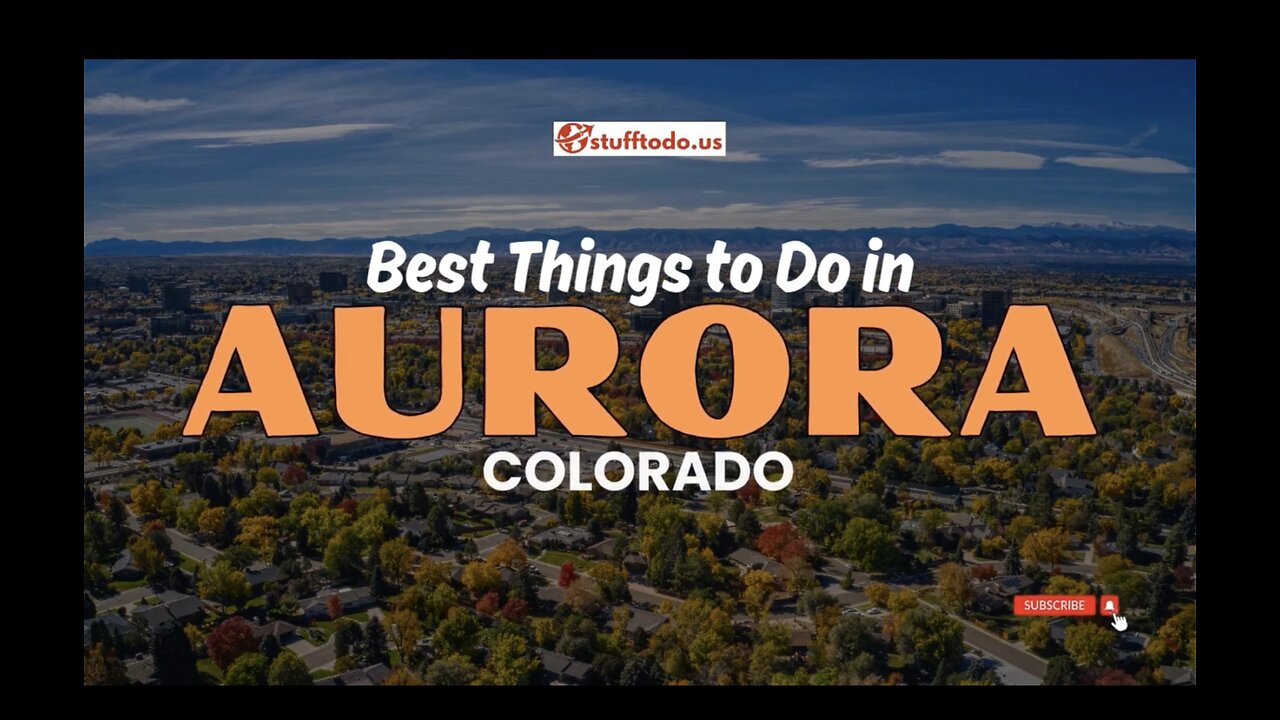 Best Things to Do in Aurora, Colorado | Stufftodo.us