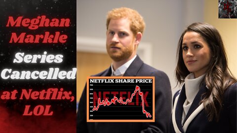 Meghan Markle's Netflix Series CANCELLED Amid MASSIVE Company Disaster, Big Sad...