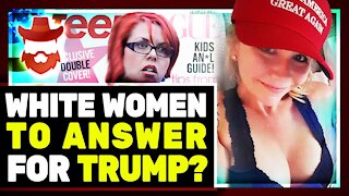 White Women MUST Answer For Trump Votes...Again