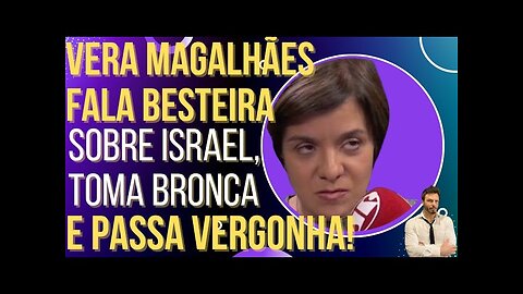 OI LUIZ - HILÁRIO: Vera Magalhães fala lorota sobre Israel, toma bronca e vira chacota!