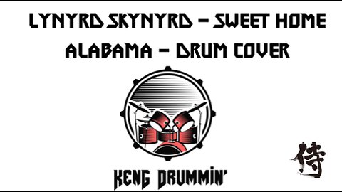 Lynyrd Skynyrd - Sweet Home Alabama Drum Cover KenG Samurai