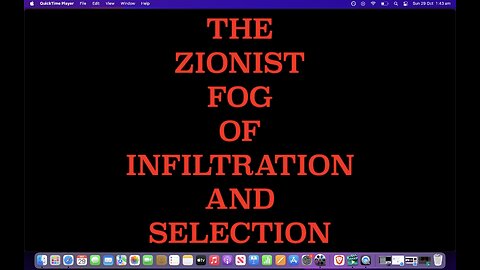 ZIONIST FOG OF INFILTRATION AND SELECTION