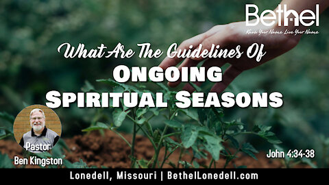 What Are the Guidelines of Ongoing Spiritual Seasons - September 12, 2021