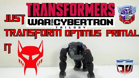 Just Transform it Transformers War For Cybertron Optimus Primal