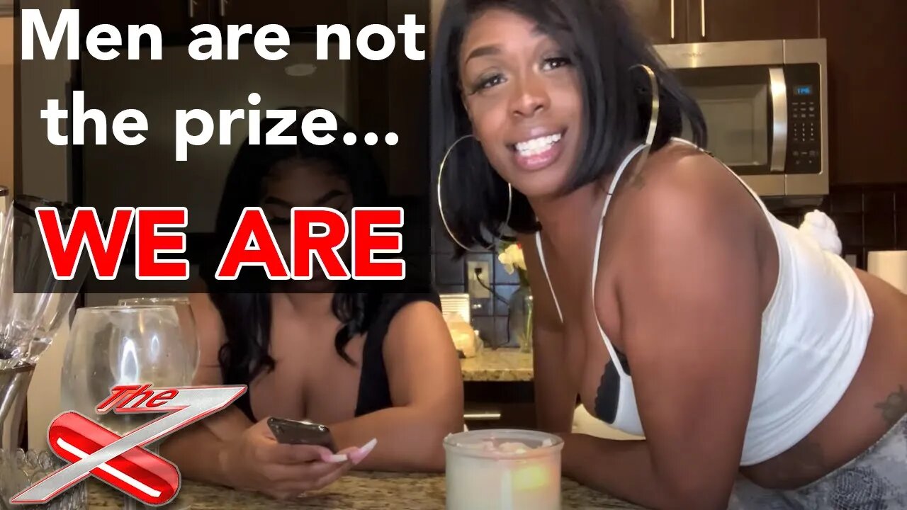 Two Ratchet Heauxs Tell Us Why Women "Are The Prize"😂😂😂
