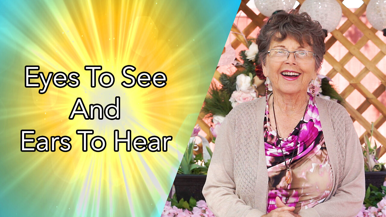 Eyes To See And Ears To Hear | Easter Message