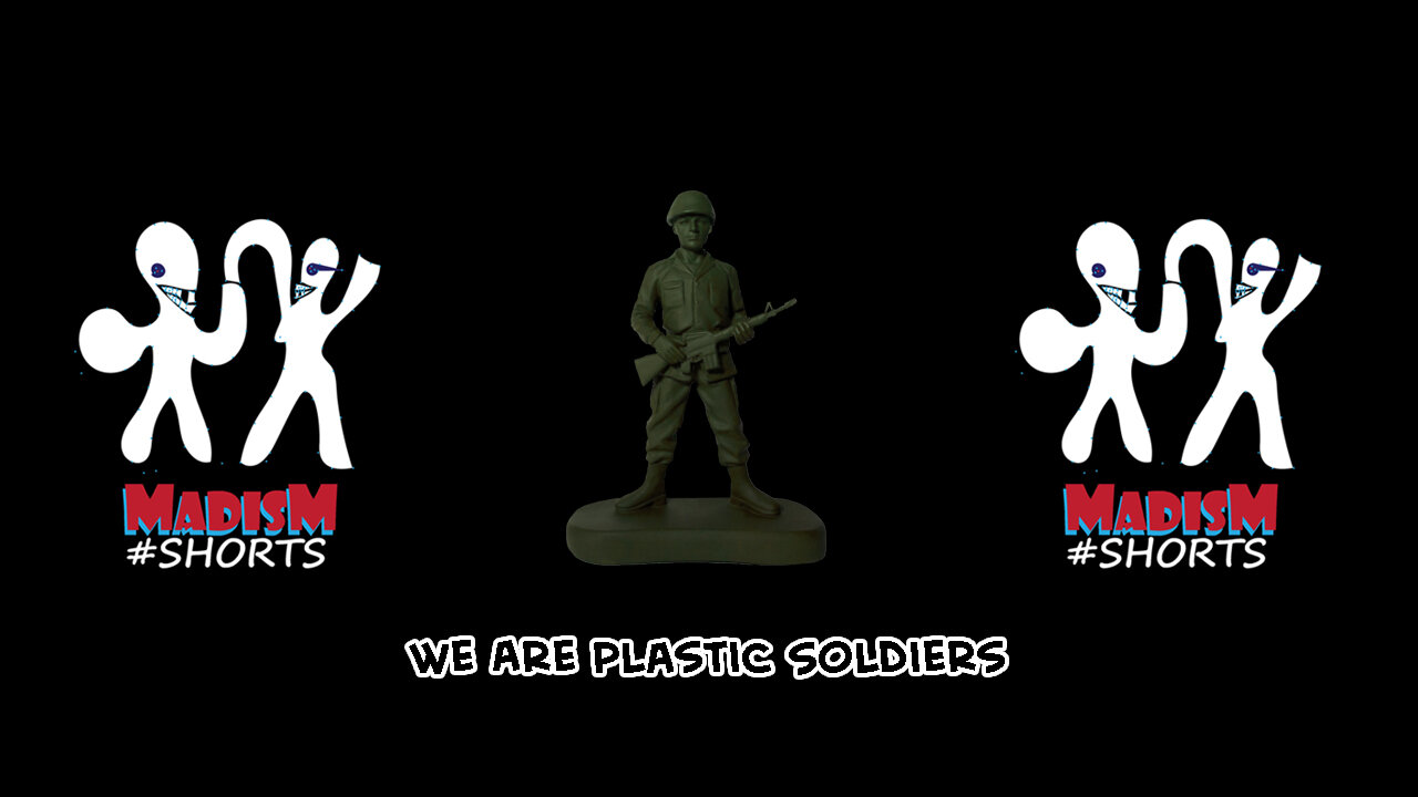 We Are Plastic Soldiers