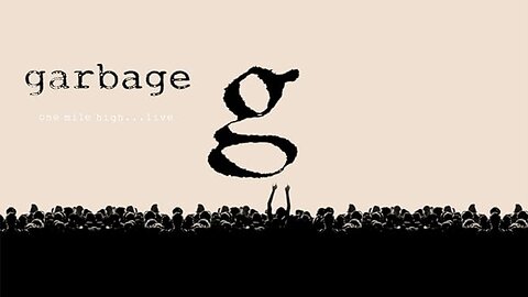 Garbage One Mile High