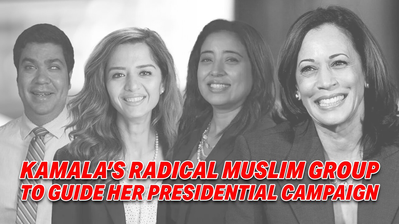 KAMALA HARRIS BUILDS RADICAL MUSLIM ADVISORY GROUP TO GUIDE HER CAMPAIGN