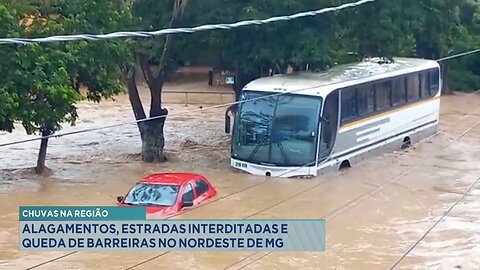 Chuvas na Região: Alagamentos, Estradas Interditadas e Queda de Barreiras no Nordeste de MG.