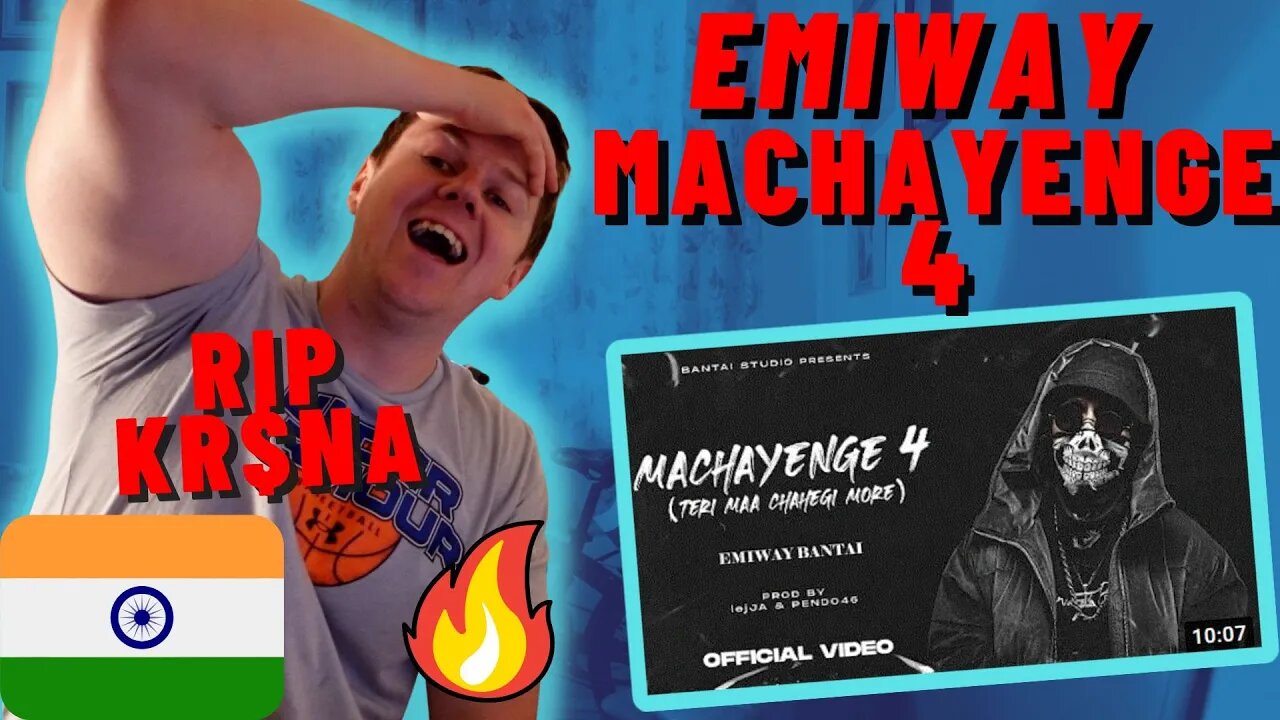 🇮🇳EMIWAY BANTAI - Machayenge 4 **RIP KR$NA** ENGLISH BREAKDOWN ((IRISH🇮🇪 REACTION!))