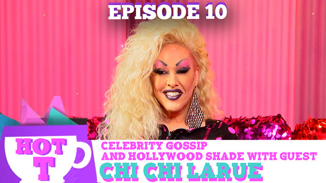 DRAG LEGEND CHI CHI LARUE on HOT T! Celebrity Gossip & Hollywood Shade Season 3 Episode 10