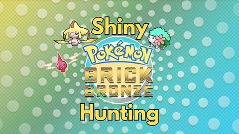 Pokemon Brick Bronze Shiny Hunting