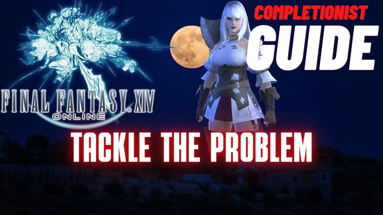 Final Fantasy XIV Online Tackle the Problem