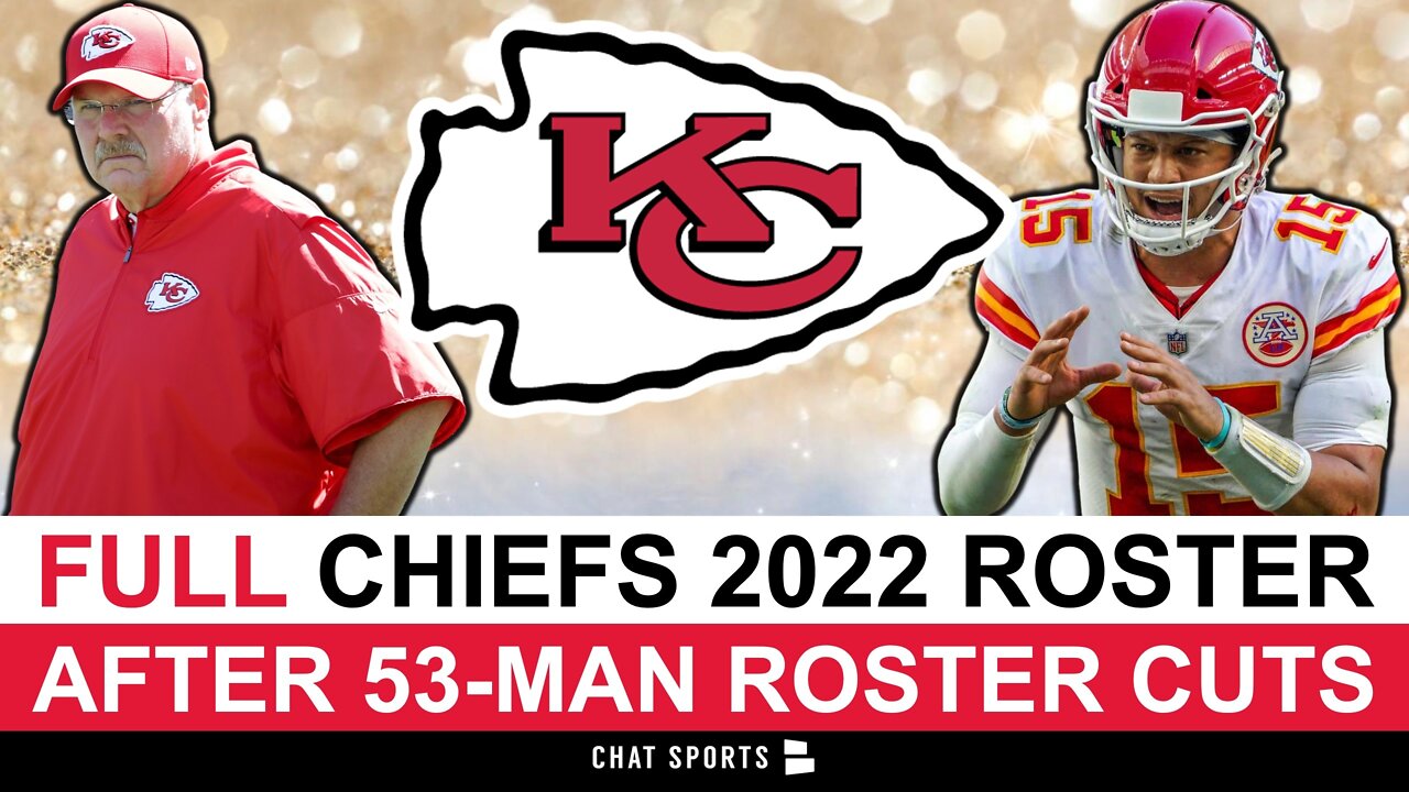 FULL Kansas City Chiefs 53-Man Roster Following Roster Cuts