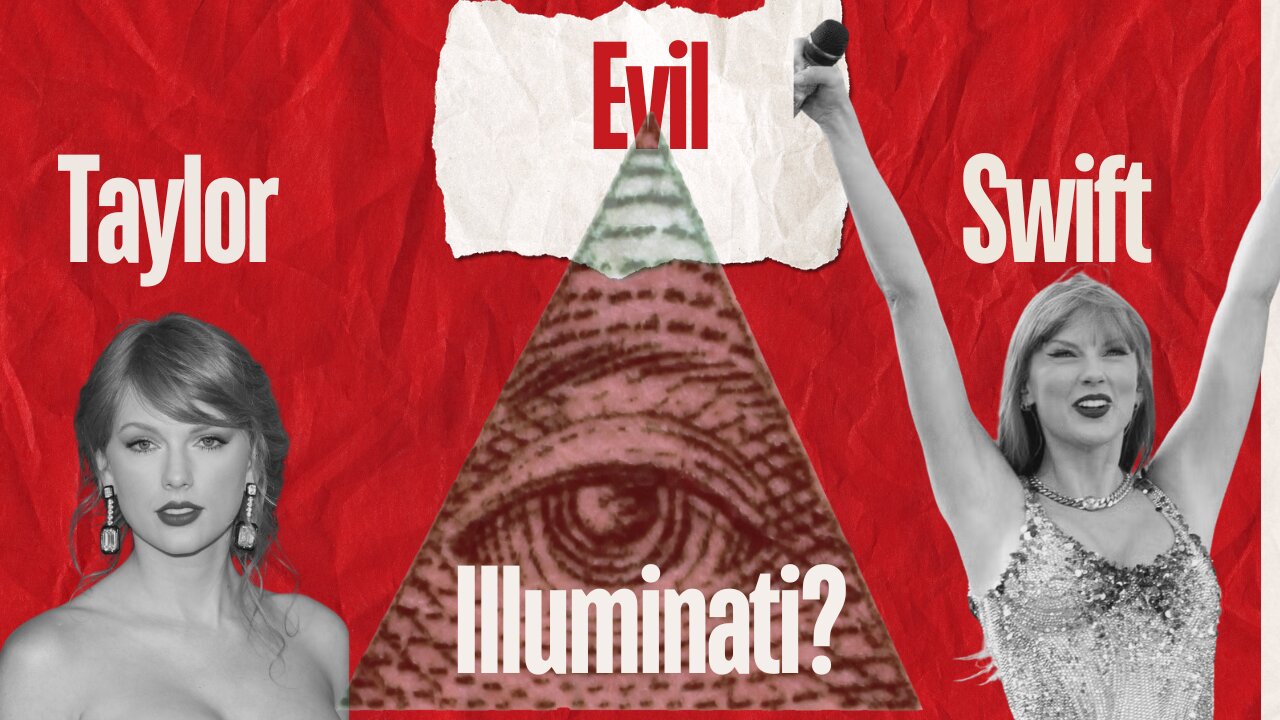 Is Taylor Swift Illuminati or The Ultimate Psychopath?