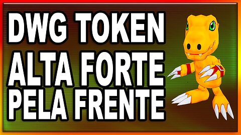 DWG TOKEN ALTA FORTE PELA FRENTE PREPAREM SE