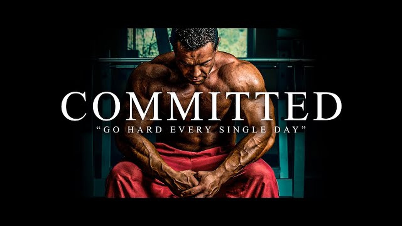COMMITTED - The Most Powerful Motivational Speech Compilation for Success, Students & Working Out
