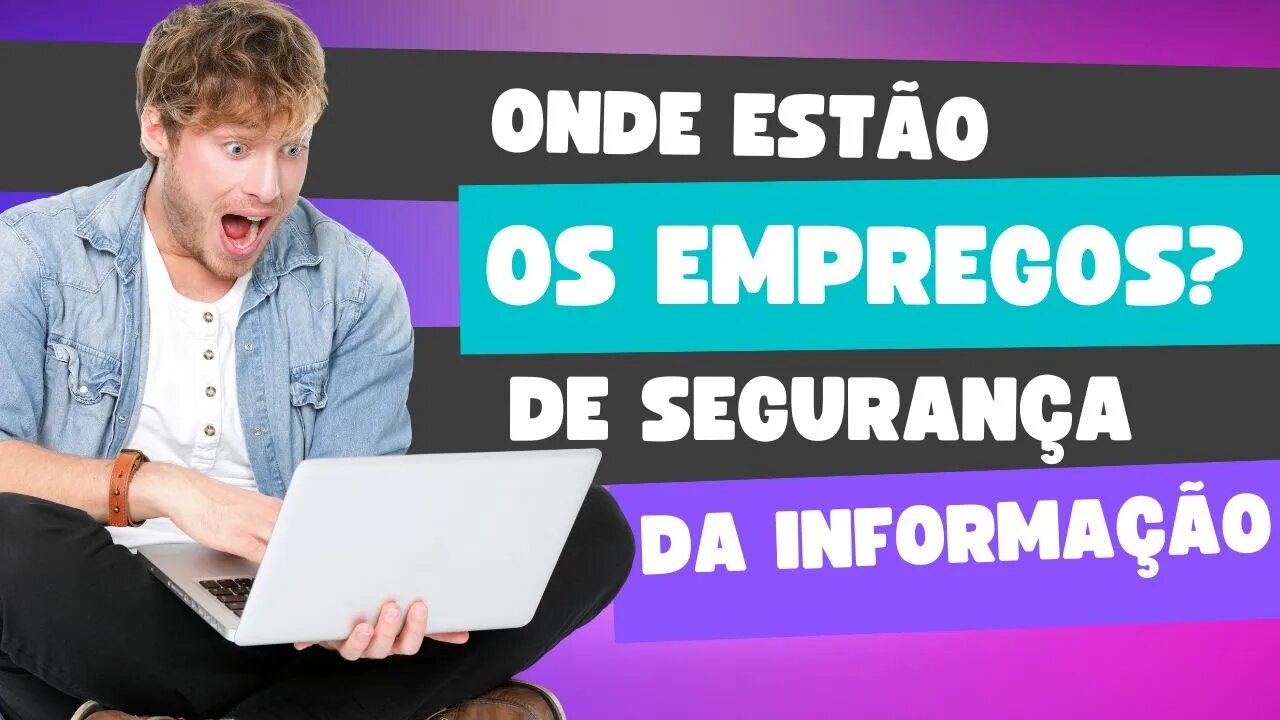 Onde foram parar os empregos de Segurança da Informação?