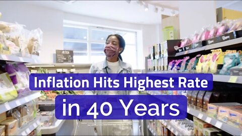 Inflation Hits Highest Rate in 40 Years