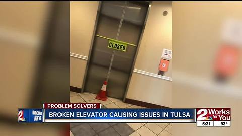 PROBLEM SOLVERS: Broken elevator causing issues in Tulsa