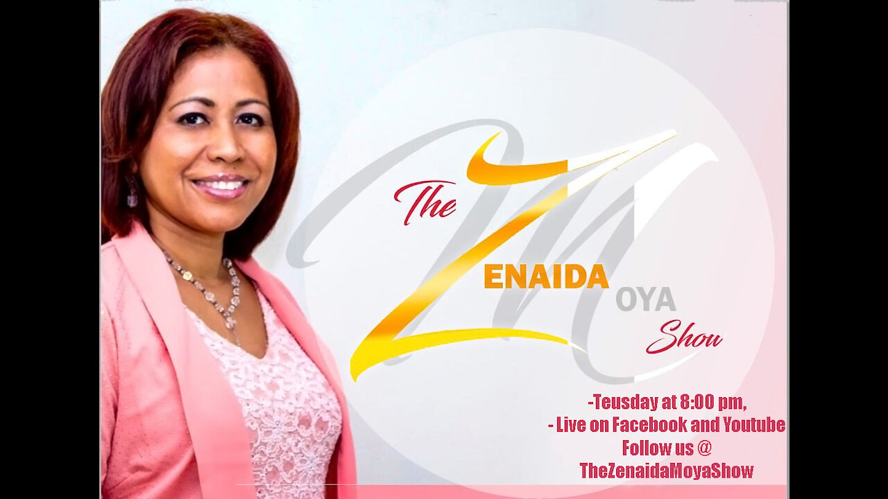 Welcome to The Zenaida Moya Show !