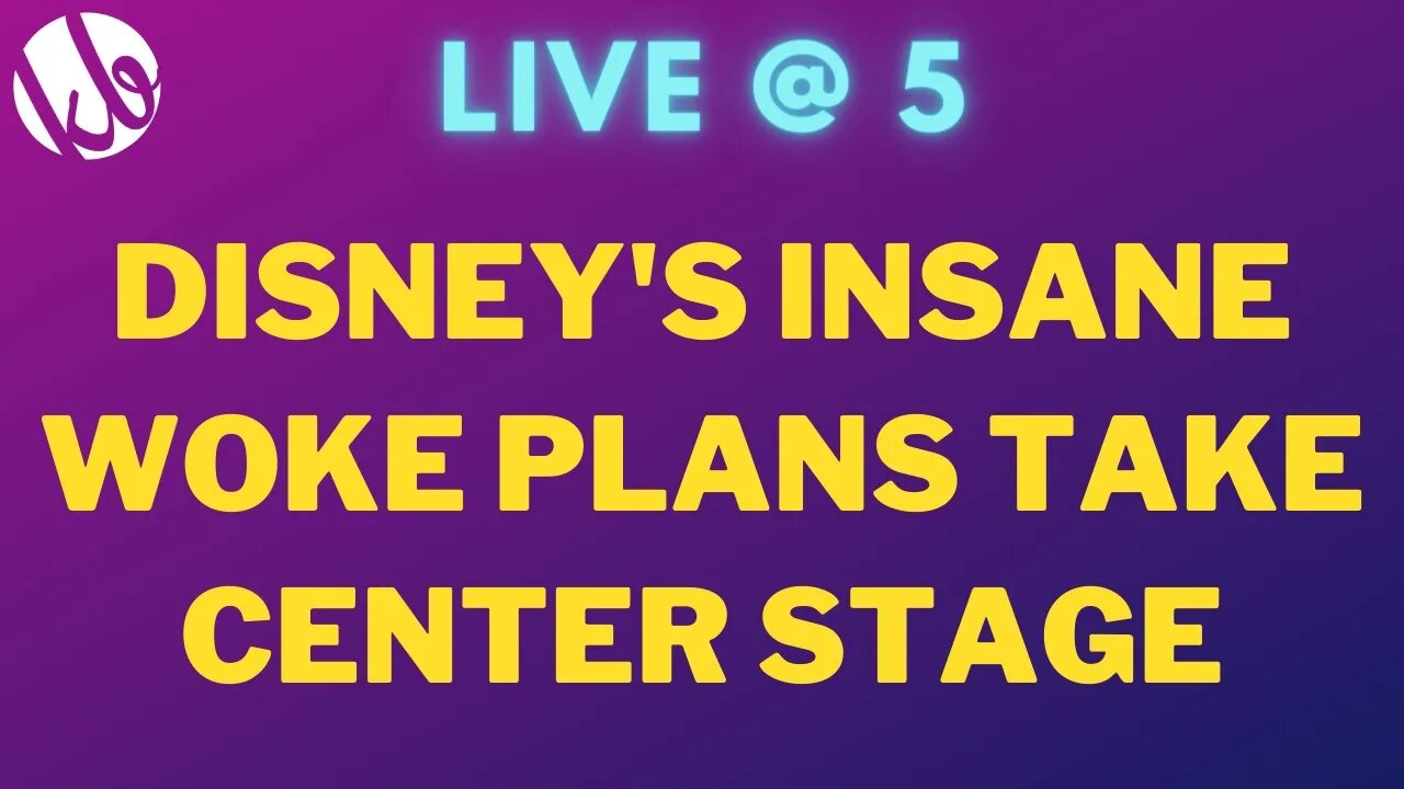 [Live @ 5] Disney's woke agenda takes center stage, as conservatives call to boycott