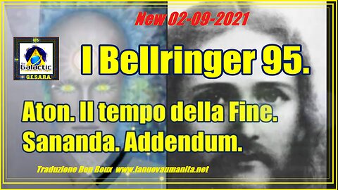 I Bellringer 95 Aton Il tempo della fine. Sananda ADDENDUM