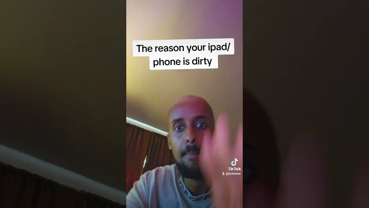 The reason your ipad is dirty