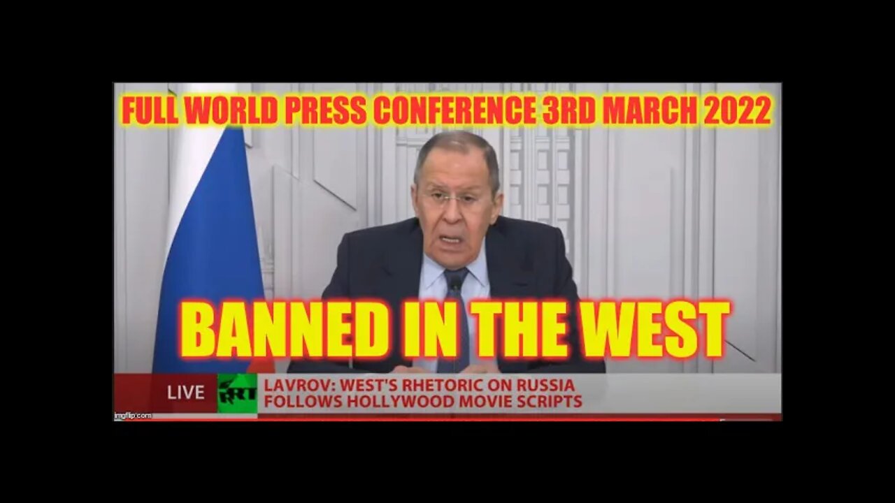 Russian Foreign Minister Sergey Lavrov FULL world press conference 3rd March 2022 Banned in the west