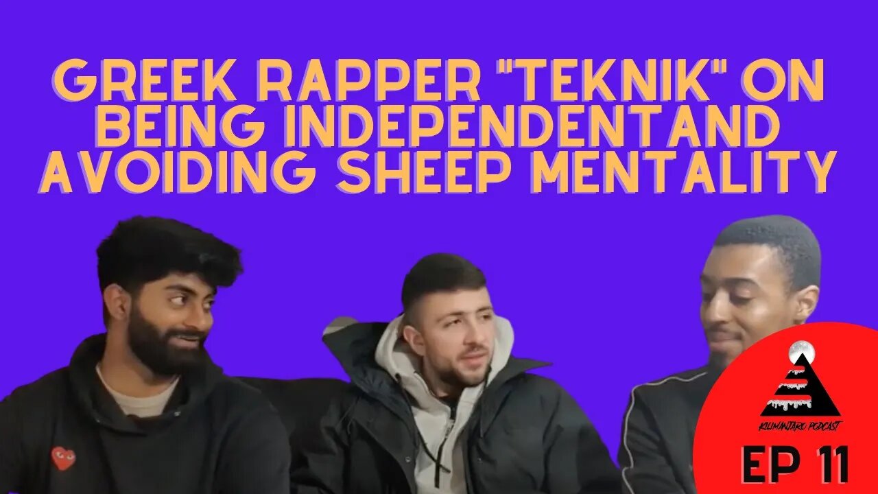Greek Rapper how to grow as an independent artist WHILST avoiding SHEEP mentality | Episode 11