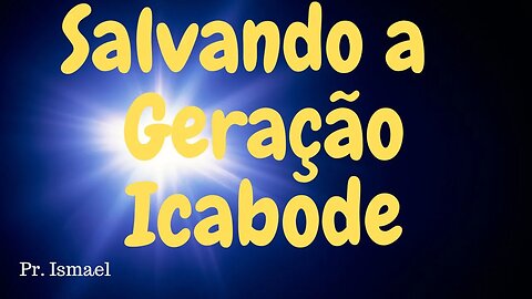 Icabode: A Geração Que Perdeu a Unção (Minuto 00:24:11) @pregacaoeensino-prismael