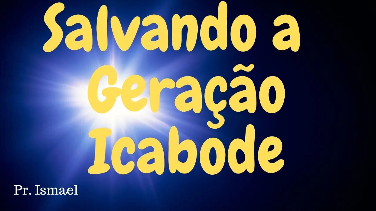 Icabode: A Geração Que Perdeu a Unção (Minuto 00:24:11) @pregacaoeensino-prismael