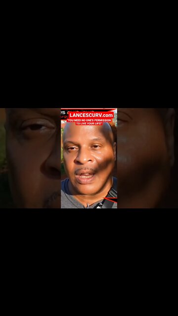 "YOU NEED NO ONE'S PERMISSION TO LIVE YOUR LIFE!" | @LanceScurv