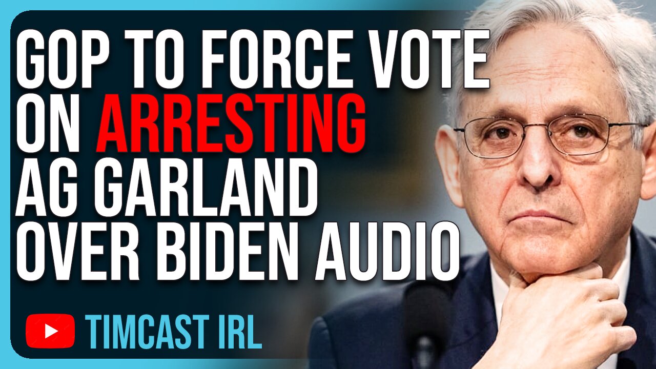 GOP To FORCE VOTE On ARRESTING AG Garland For Withholding Biden Special Counsel Audio