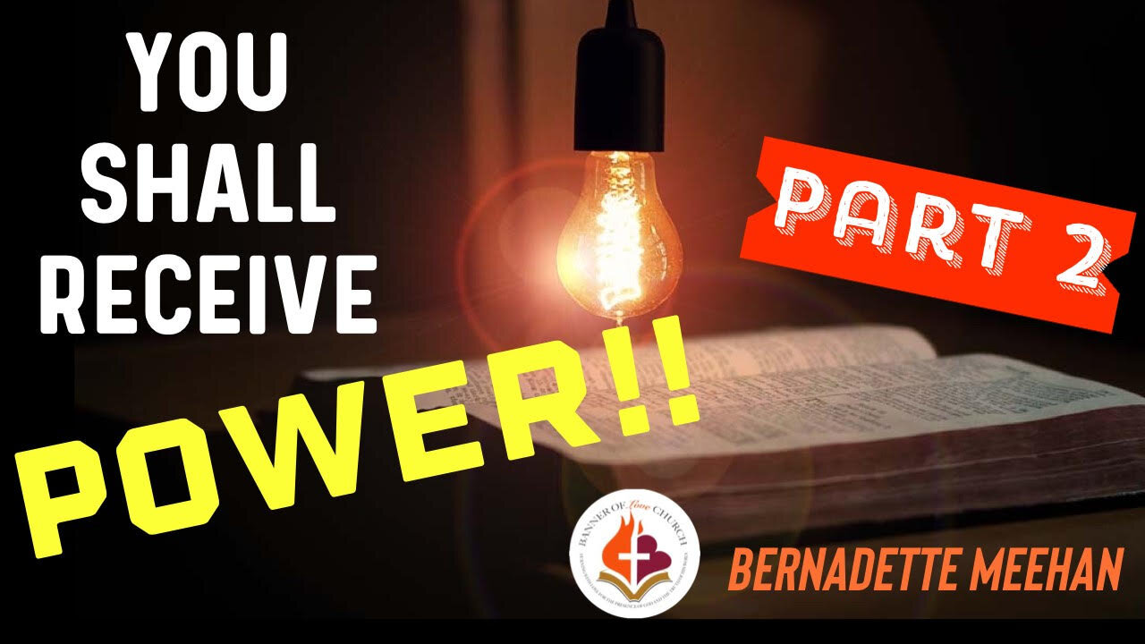 You Shall Receive Power pt. 2