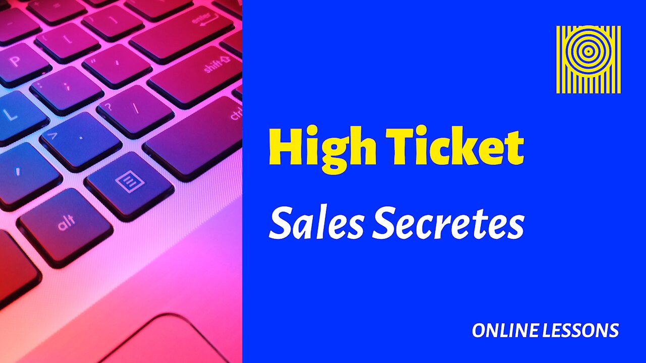 High Ticket Sales Secrets