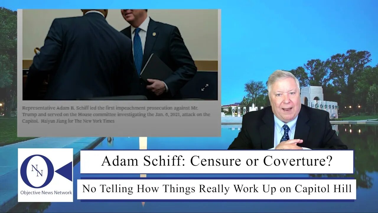 Adam Schiff: Censure or Coverture? | Dr. John Hnatio | ONN