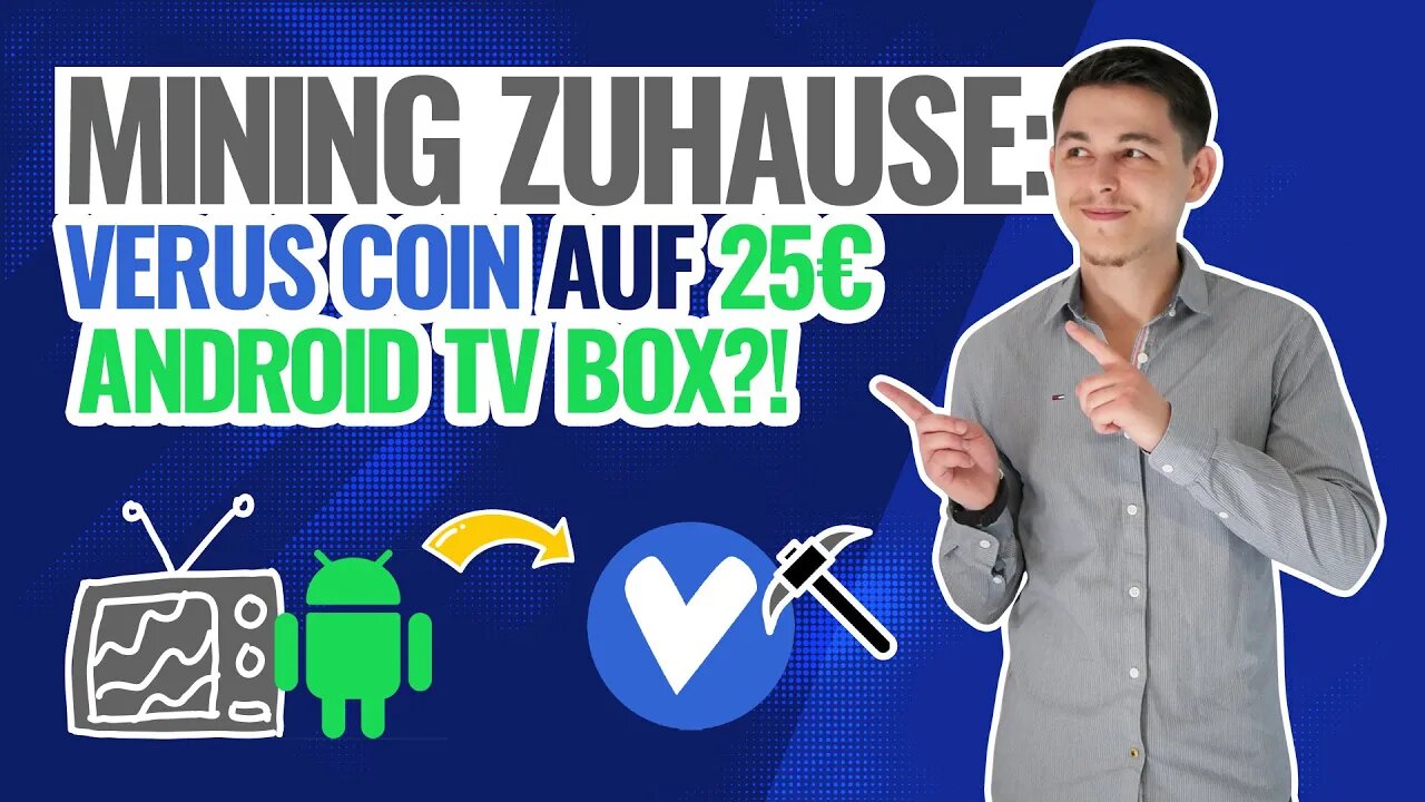 Veruscoin Mining auf 25€ Android TV Box - Mining zu Hause