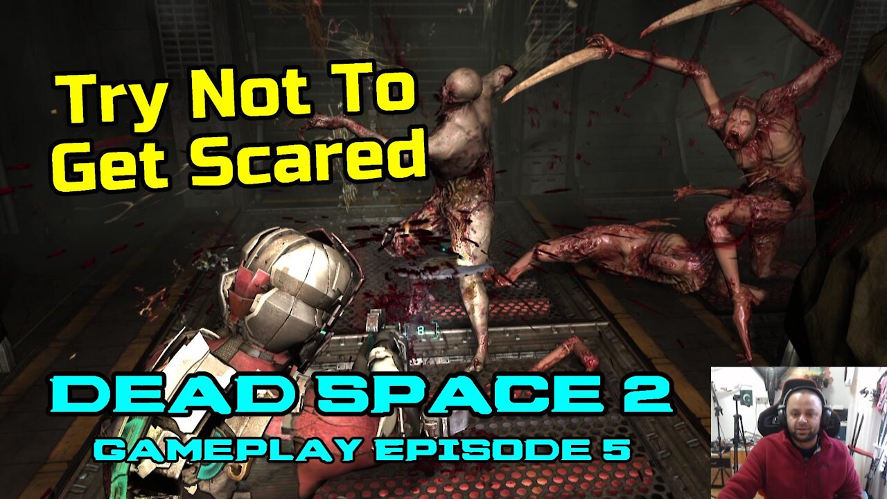 Try not to get SCARED Playing Dead space 2 - dead space 2 walkthrough part 5