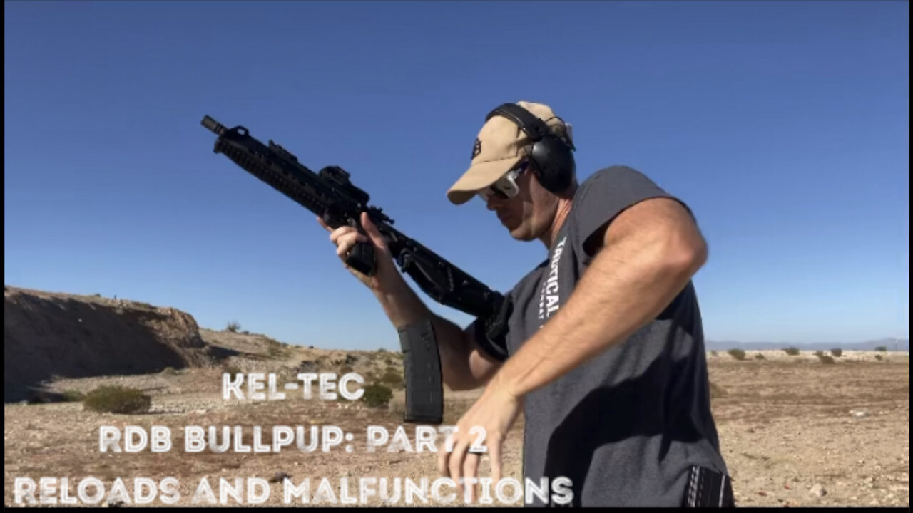 Kel-Tec RDB: Part 2, Reloads and malfunctions