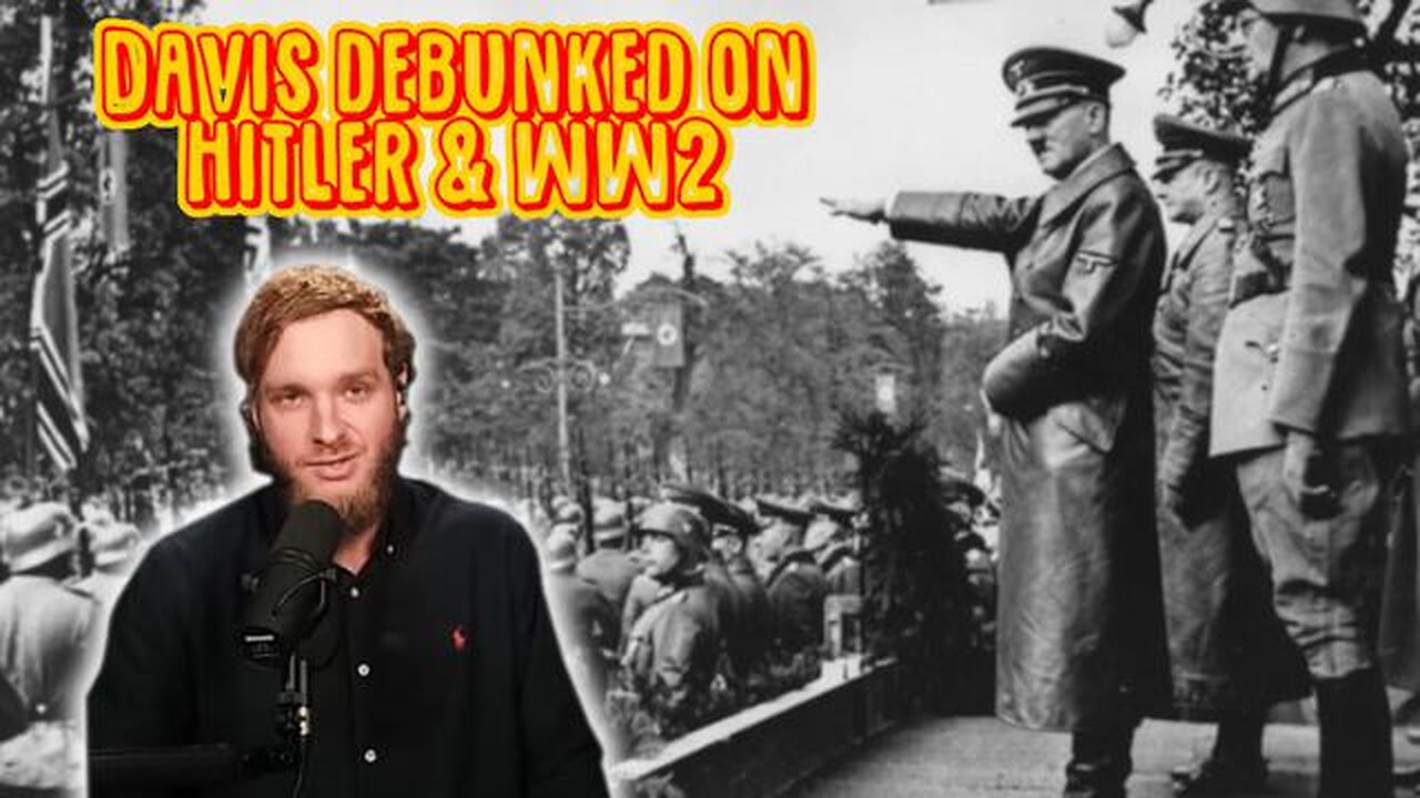 (mirror) Joel Davis Debunked on Hitler & WW2 --- Martinez Perspective