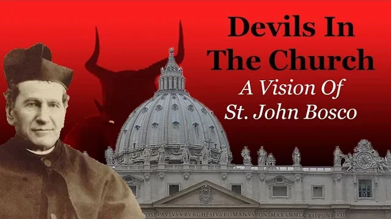 Devils In The Church: A Vision Of St John Bosco