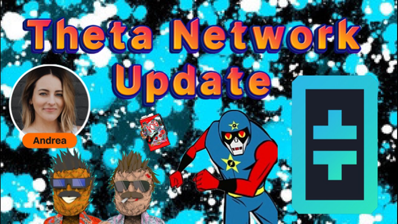 Theta Network almost at 10K Active Edge Nodes, Cyko KO! pilot episode, Andrea was on BitGet, & more