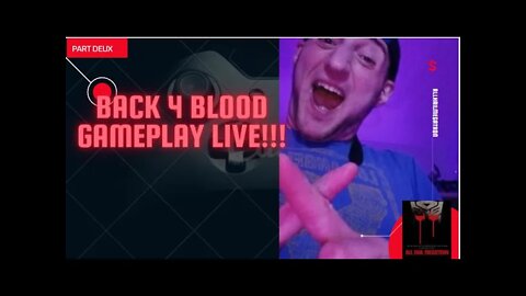BACK 4 BLOOD GAMEPLAY LIVE!!!
