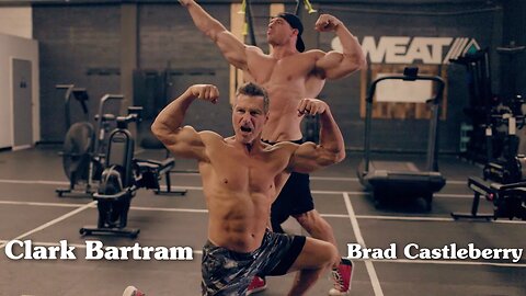 Have This Mindset To Start Your Gym Life | Brad Castleberry x Clark Bartram