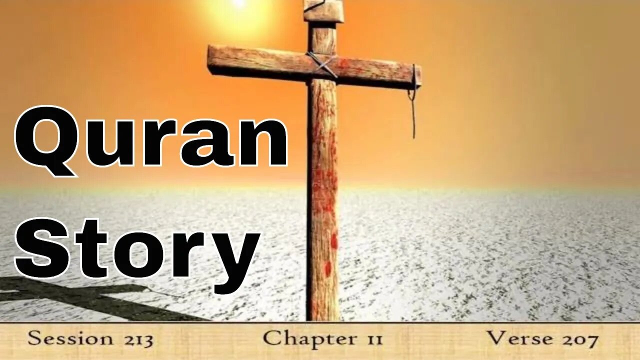 The Story of Khubaib - Koran In English - Al Baqarah - Verse 207