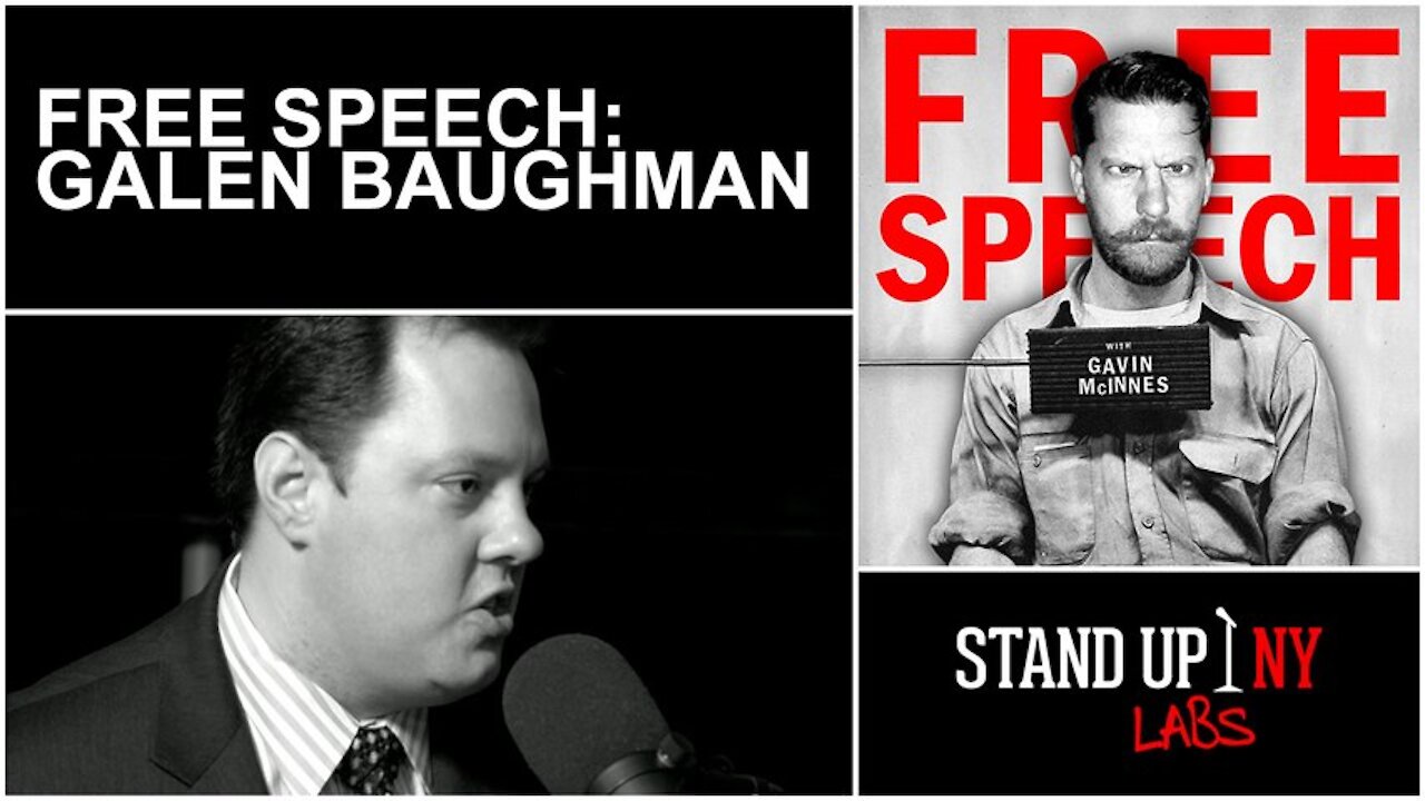 Free Speech w/ Gavin McInnes | E18 | Guest: Galen Baughman