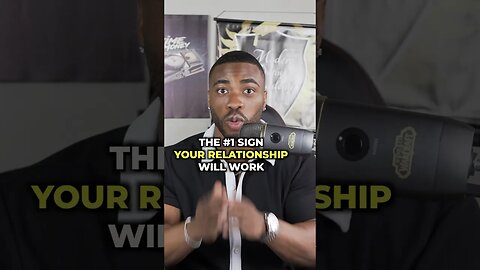 The #1 Sign your relationship Will Work